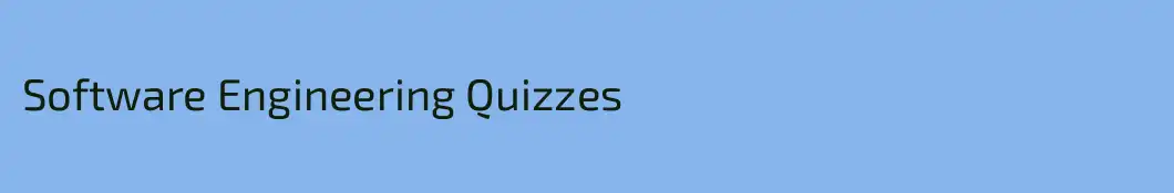 Software Engineering Quizzes